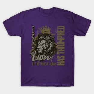 The Lion Of The Tribe Of  Judah Has Triumphed - Revelation 5:5 T-Shirt